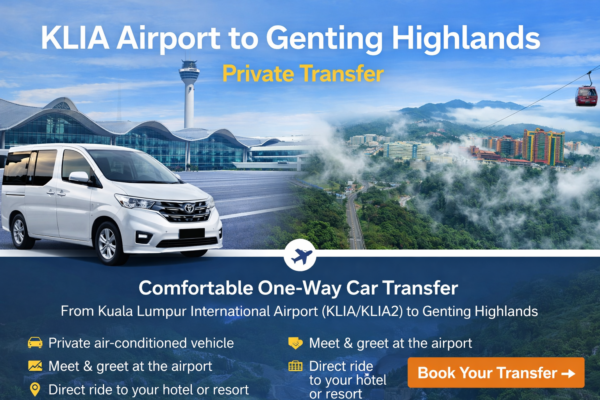 One-Way KLIA Airport to Genting Highlands Transfer (No Tour)