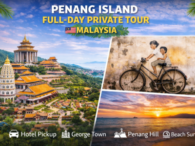 Penang Island Full-Day Private Tour (Malaysia) 2026