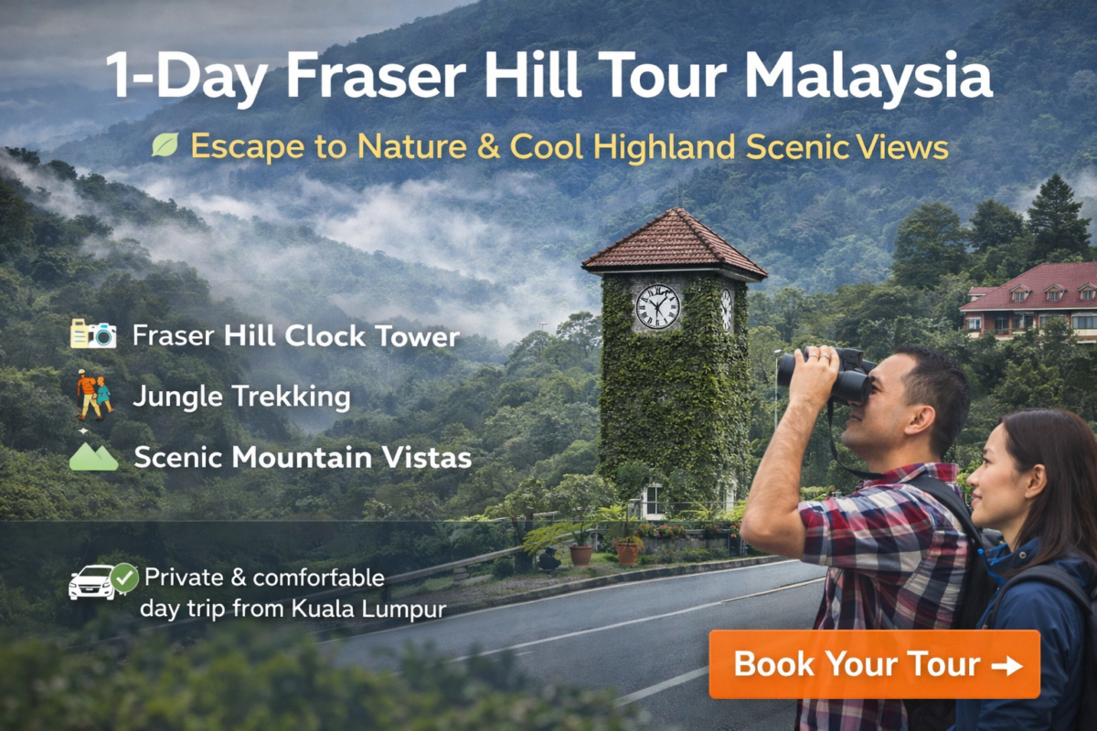Tour to Fraser’s Hill (Bukit Fraser) Malaysia 2026