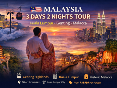 Kuala Lumpur • Genting Highlands • Malacca 3 Days / 2 Nights Malaysia Tour Package