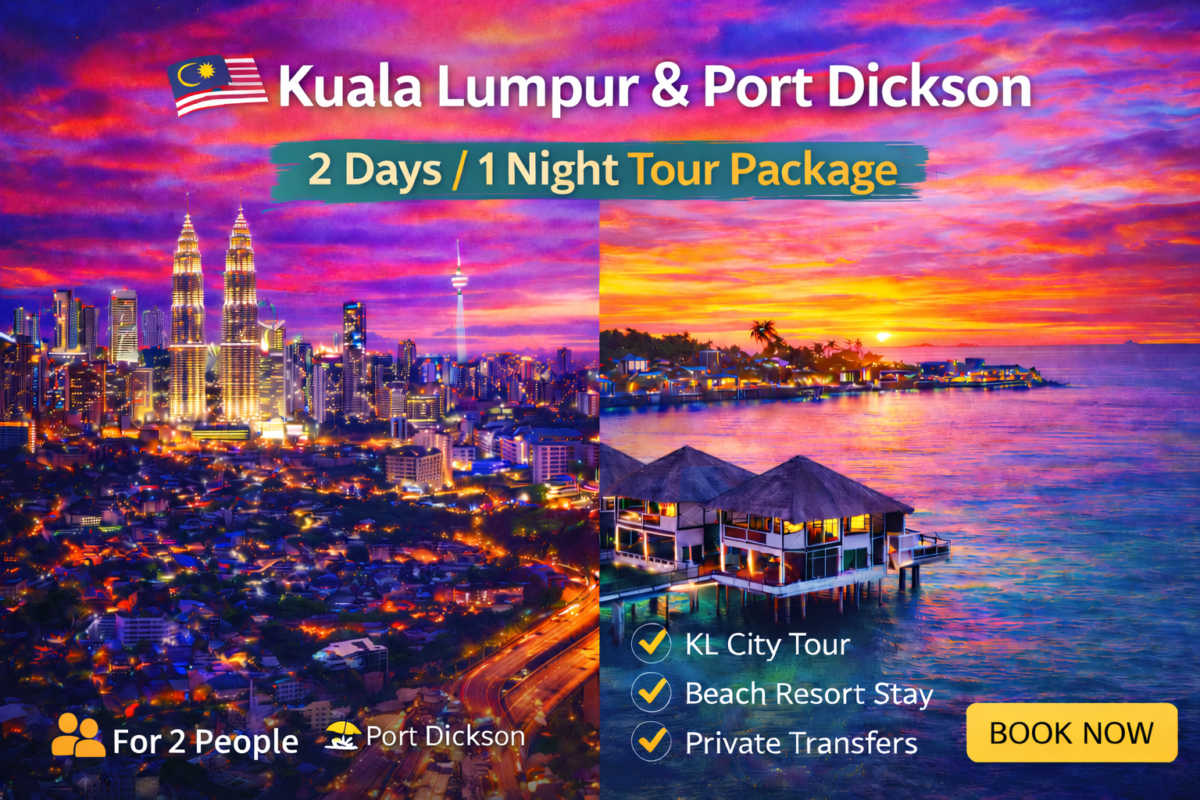 Kuala Lumpur Port Dickson Tour 2 Days 1 Night | Malaysia Beach & City Package