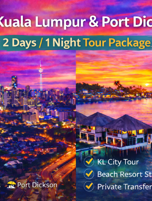 2D1N Kuala Lumpur + Port Dickson Beach & City Package
