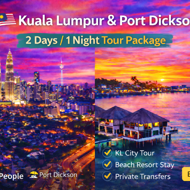 2 Days Kuala Lumpur + Port Dickson Beach & City Package