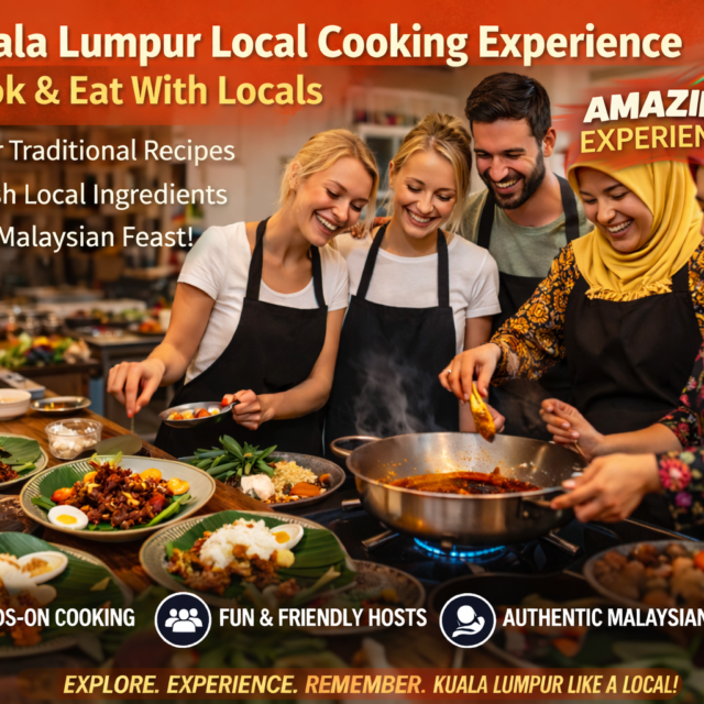 🍳 Kuala Lumpur tour with Local Malaysian Cooking food Experience – Cook & Eat With Locals