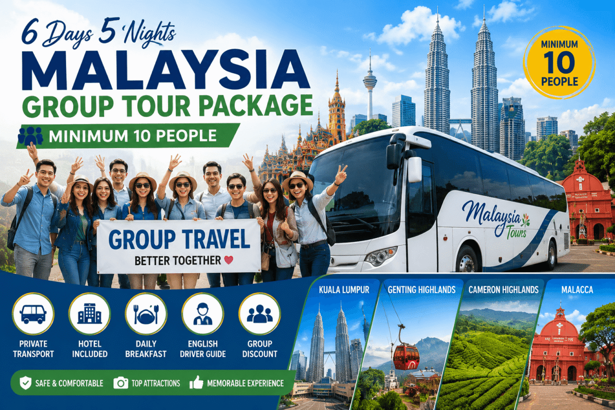 6 Days Malaysia Group Tour Package (Minimum 10 People)